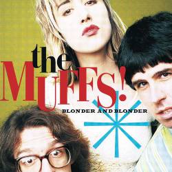 The Muffs : Blonder and Blonder